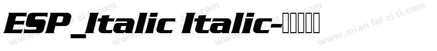 ESP_Italic Italic字体转换